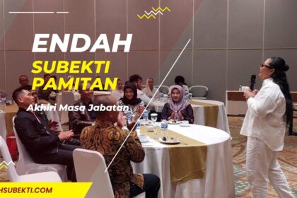 Endah Subekti Pamit Akhiri Masa Jabatan